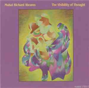 Muhal Richard Abrams - The Visibility Of Thought