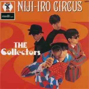 ザ・コレクターズ - Niji-Iro Circus