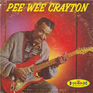 Pee Wee Crayton - Pee Wee Crayton