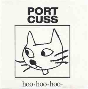 Port Cuss - HooHooHoo
