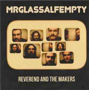 Reverend And The Makers - Mr Glassalfempty