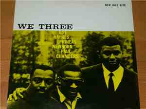 Roy Haynes With Phineas Newborn, Paul Chambers  - We Three