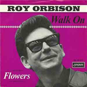Roy Orbison - Walk On