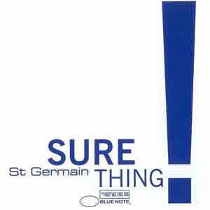St Germain - Sure Thing