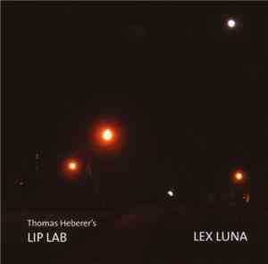 Thomas Heberer's Lip Lab - Lex Luna
