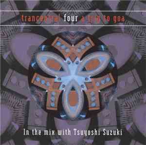 Various - Trancentral Four - A Trip To Goa