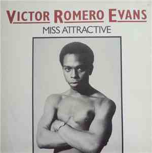 Victor Romero Evans - Miss Attractive / I Keep On Pressing On Your Doorbell