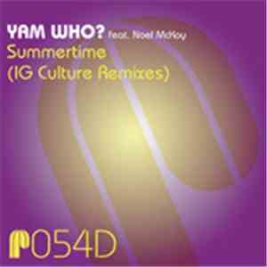 Yam Who? Feat. Noel McKoy - Summertime (IG Culture Remixes)