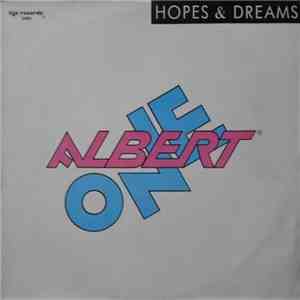 Albert One - Hopes & Dreams
