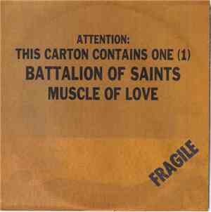 Battalion Of Saints - Muscle Of Love
