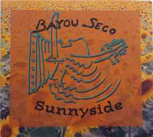 Bayou Seco - Sunnyside 