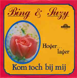 Bing Barlow, Suzy Vlinders - Kom Toch Bij Mij/Hoger Lager