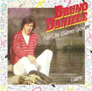 Bruno Daniele - Noi Che Siamo Giovani
