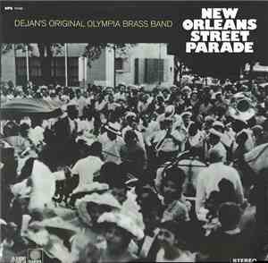 Dejan's Original Olympia Brass Band - New Orleans Street Parade