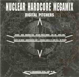 Digital Pitchers - Nuclear Hardcore Megamix