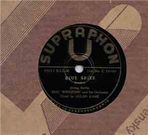 Eric Winstone And His Orchestra / Allan Kane - Blue Skies / Stage Coach
