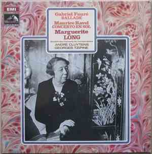 Gabriel Fauré / Maurice Ravel - Marguerite Long, Orchestre De La Société Des Concerts Du Conservatoire, André Cluytens, Georges Tzipine - Ballade / Concerto En Sol