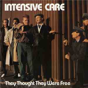 Intensive Care  - They Thought They Were Free
