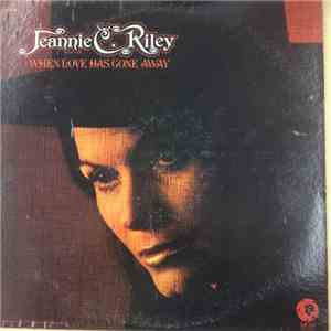 Jeannie C. Riley - When Love Has Gone Away