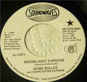 Jesse Wales And Charleston Express - Moonlight Express