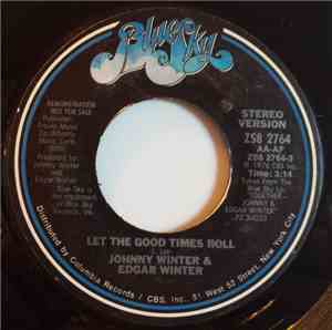 Johnny Winter & Edgar Winter - Let The Good Times Roll