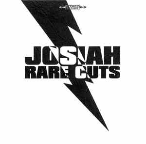 Josiah  - Rare Cuts
