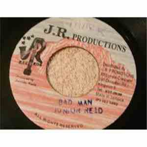 Junior Reid - Bad Man