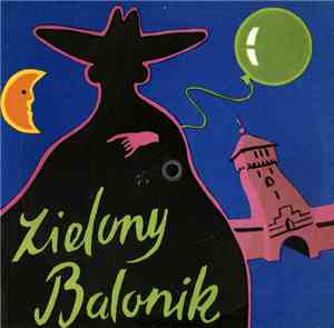 K. Krukowski, I. Santor - Zielony Balonik