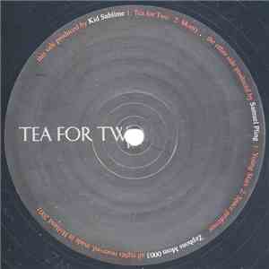 Kid Sublime / Samuel Pling - Tea For Two