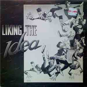 Liking The Idea - Liking The Idea