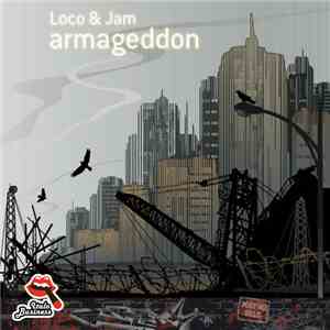 Loco & Jam - Armageddon