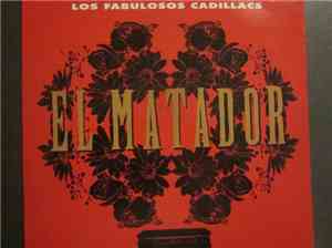 Los Fabulosos Cadillacs - El Matador