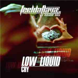 Low Liquid - Cry