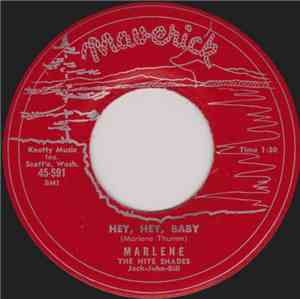 Marlene, The Nite Shades - Hey, Hey, Baby / I Love You Baby