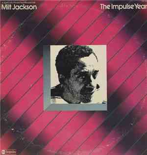 Milt Jackson - The Impulse Years
