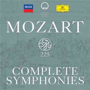 Mozart - Mozart 225: Complete Symphonies