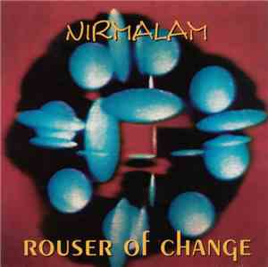 Nirmalam - Rouser Of Change