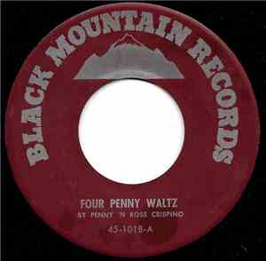 Penny 'N Ross Crispino  /  Harry And Pat Lukens - Four Penny Waltz / Togetherness