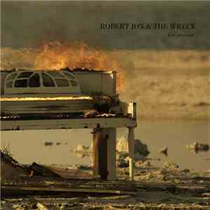 Robert Jon & The Wreck - Fire Started