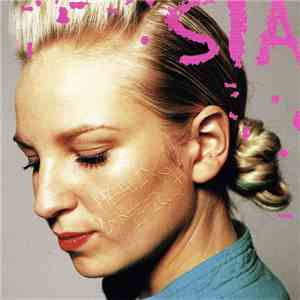 Sia - Healing Is Difficult