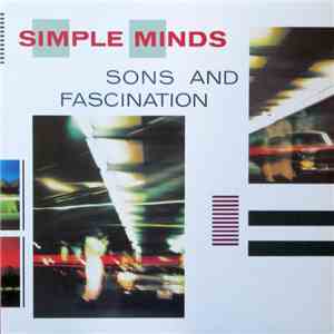 Simple Minds - Sons And Fascination