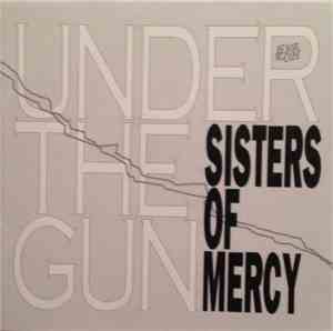 Sisters Of Mercy - Under The Gun