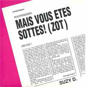 Suzy D. - Mais Vous Etes Sottes! (Zot)