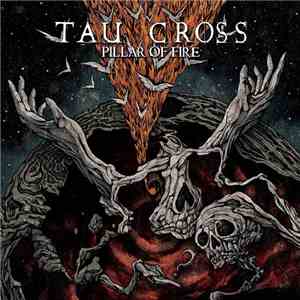 Tau Cross - Pillar Of Fire