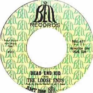 The Loose Ends - Dead End Kid