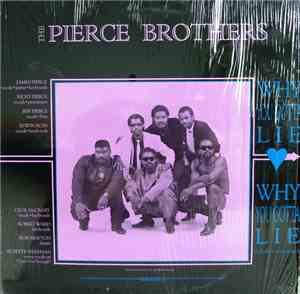 The Pierce Brothers - Why You Gotta Lie