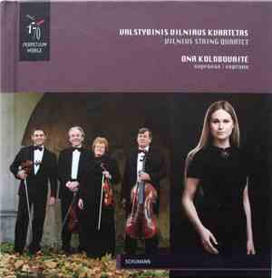 Valstybinis Vilniaus Kvartetas, Ona Kolobovaitė - Schumann - Styginių Kvartetas Nr. 3 / Vokalinis Ciklas „Moters Meilė Ir Gyvenimas“