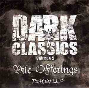 Various - Dark Classics Volume 3 - Vile Offerings