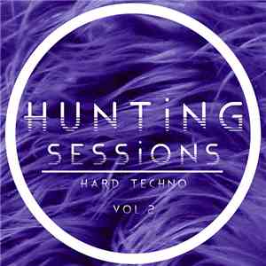 Various - Hunting Sessions, Vol. 2 - Hard Techno