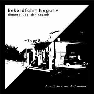 Various - Rekordfahrt Negativ - Diagonal Über Den Asphalt - Soundtrack Zum Auftanken